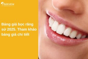 bảng giá bọc răng sứ