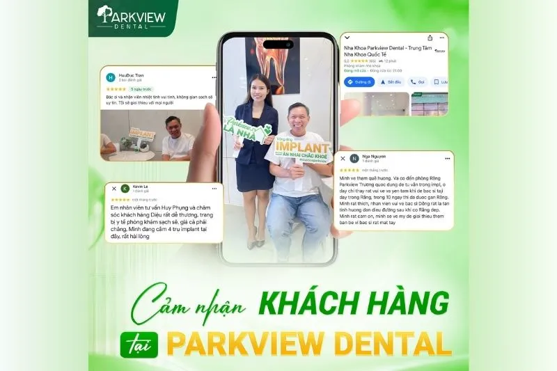 Cảm nhận của khách hàng sau khi trồng răng Implant tại Nha khoa Parkview