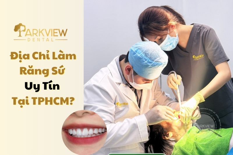 làm răng sứ uy tín tại nha khoa Parkview