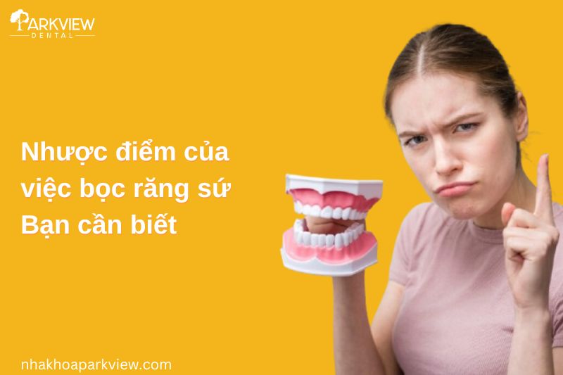 nhược điểm của việc bọc răng sứ