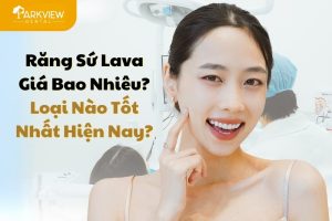 răng sứ lava giá bao nhiêu