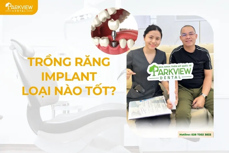 trồng răng implant loại nào tốt